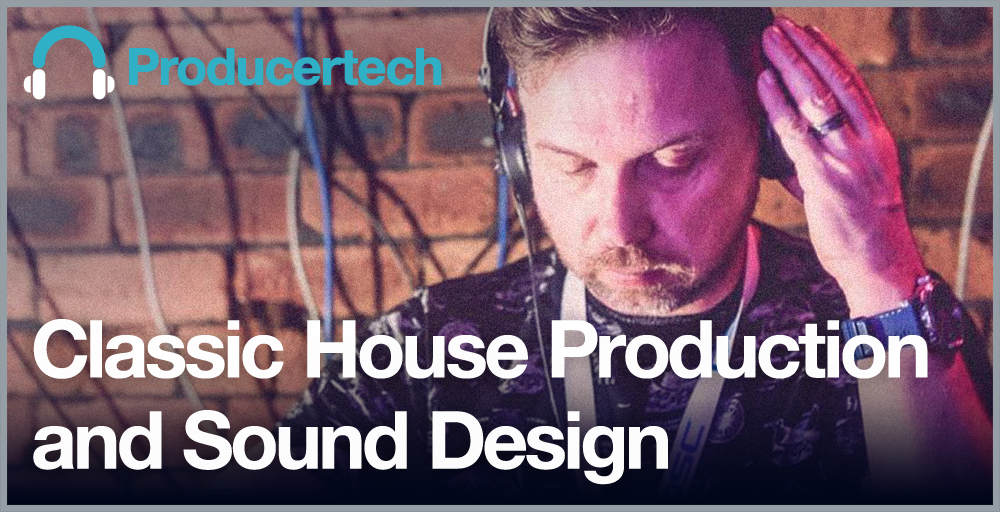 Classic House Production and Sound Design - Course Trailer gallery thumbnail