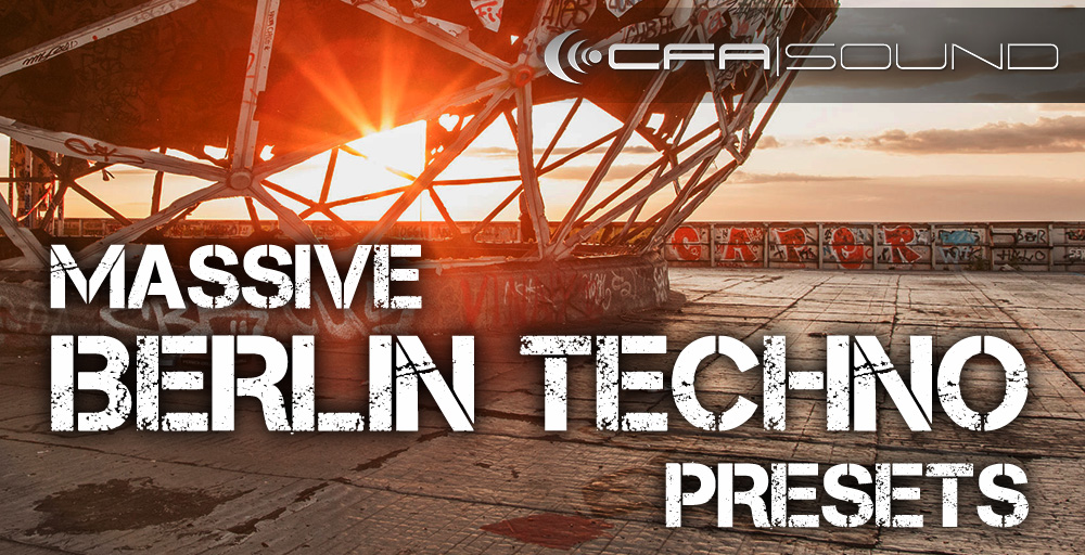 CFA-Sound - Massive Berlin Techno Presets gallery thumbnail